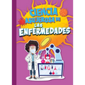 Ciencia Asquerosa de Las Enfermedades