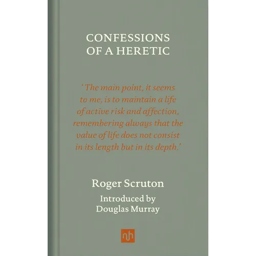 Confessions of a Heretic, Revised Edition