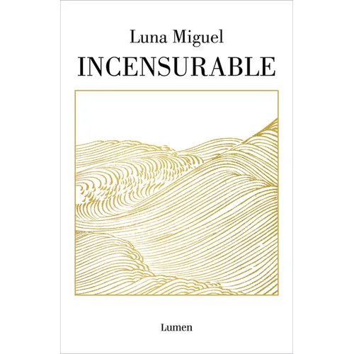 Incensurable / Beyond Reproach