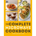 The Complete Microwave Cookbook: 75 Simple Recipes Perfect for Your Microwave