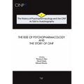 The History of Psychopharmacology and the CINP, As Told in Autobiography: The rise of Psychopharmacology and the story of CINP