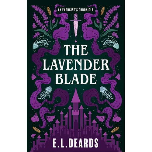 The Lavender Blade: An Exorcist's Chronicle