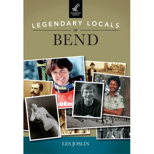 Legendary Locals of Bend