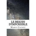 Le besoin d'impossible