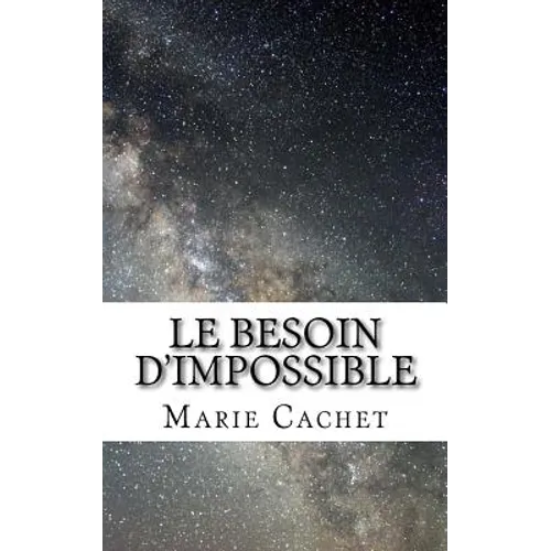 Le besoin d'impossible