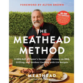 The Meathead Method: A BBQ Hall of Famer's Secrets and Science on Bbq, Grilling, and Outdoor Cooking with 114 Recipes