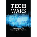 Tech Wars: Transforming U.S. Technology Development
