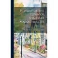 History of the Town of Somerset Massachusetts: Shawomet Purchase 1677, Incorporated 1790