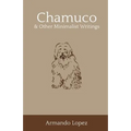 Chamuco & Other Minimalist Writings