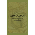 Advocacy - The Companion Handbook