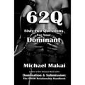 62q: Sixty-two Questions For Your Dominant
