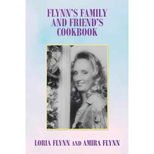 Flynn's Family and Friend's Cookbook: S