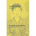 A Letter to the Dead: Collected Poems