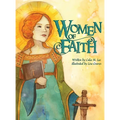 Women of Faith: Saints & Martyrs of the Christian Faith