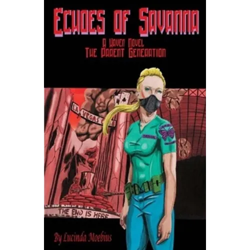 Echoes of Savanna: A Haven Novel The Parent Generation Book One