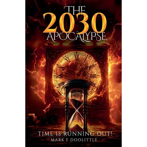 The 2030 Apocalypse