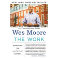 The Work: Searching for a Life That Matters