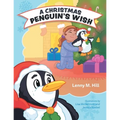 A Christmas Penguin's Wish