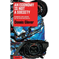 An Economy Is Not a Society: Winners and Losers in the New Australia