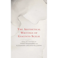 Aesthetical Writings of Giacinto Scelsi