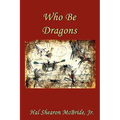Who Be Dragons