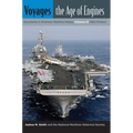 Voyages, the Age of Engines: Documents in American Maritime History, Volume II, 1865-Present
