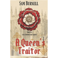 A Queen's Traitor: The Tudor Mystery Trials; A Medieval Historical Fiction Novel (Tudor Mystery Trials Series Book 2)