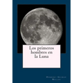 Los primeros hombres en la Luna