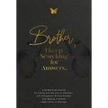 Brother, I Keep Searching for Answers...: A Guided Grief Journal for Coping with the Loss of a Brother, with Therapeutic Writing Prompts from Healing