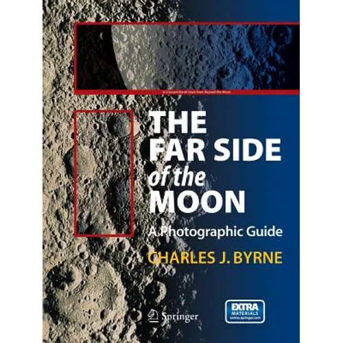 The Far Side of the Moon: A Photographic Guide