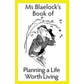 Planning a Life Worth Living