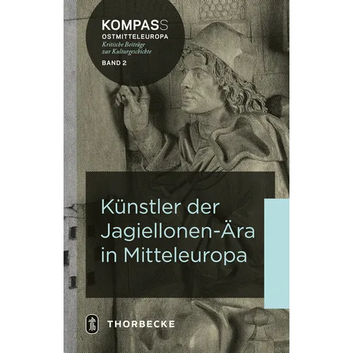 Kunstler Der Jagiellonen-Ara in Mitteleuropa