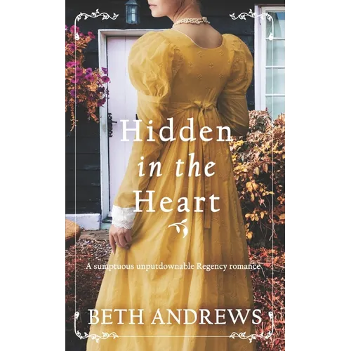 HIDDEN IN THE HEART a sumptuous unputdownable Regency romance