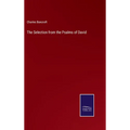 The Selection from the Psalms of David
