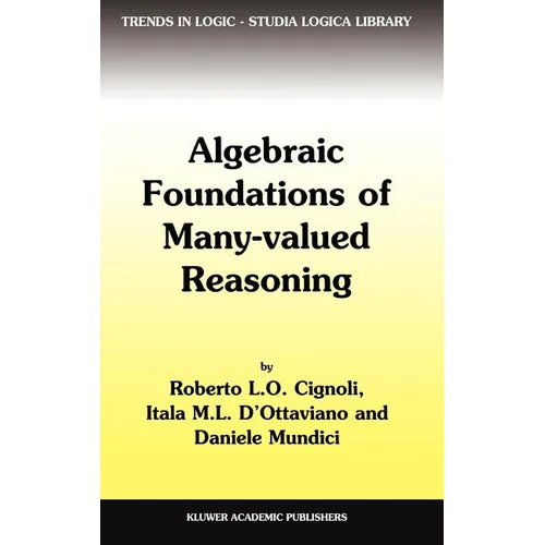 Algebraic Foundations of Many-Valued Reasoning