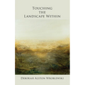Touching the Landscape Within