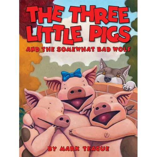 The Three Little Pigs and the Somewhat Bad Wolf