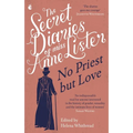 The Secret Diaries of Miss Anne Lister - Vol.2
