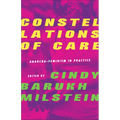 Constellations of Care: Anarcha-Feminism in Practice
