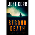 Second Death: A Modern Western Crime Thriller with Small-Town Secrets
