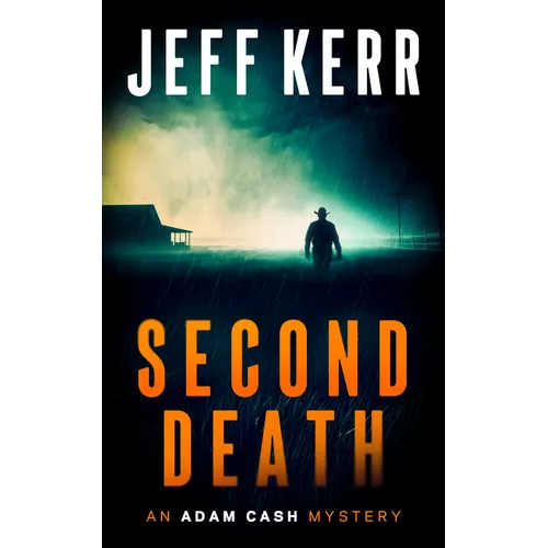 Second Death: A Modern Western Crime Thriller with Small-Town Secrets