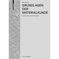 Grundlagen Der Materialkunde: Farbstoffe, Kunststoffe, Textilien, Metalle