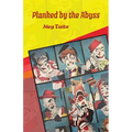 Planked by the Abyss