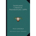 Inorganic Chemical Preparations (1899)