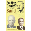 Folding Chairs on the Sand: Cliff Henderson, Founder of Palm Desert and its Church of a U.S. President