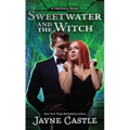 Sweetwater and the Witch