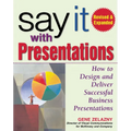 Say It with Presentations, 2e REV and Exp Ed (Pb)