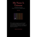 My Name Is Universe