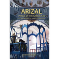 Arizal: Prince of the Kabbalists