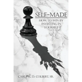 Self-Made: How to Win by Investing in Yourself